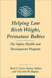 Cover of: Helping low birth weight, premature babies: the infant health and development program