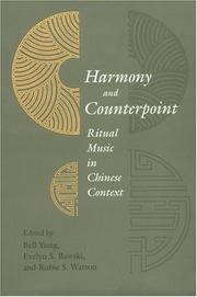 Cover of: Harmony and counterpoint: ritual music in Chinese context