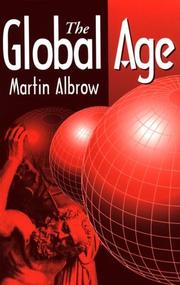 Cover of: The Global Age by Martin Albrow