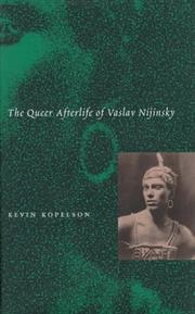 Cover of: The queer afterlife of Vaslav Nijinsky by Kevin Kopelson