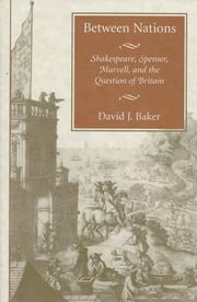 Cover of: Between nations: Shakespeare, Spenser, Marvell, and the question of Britain