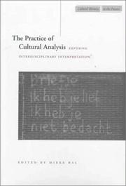 Cover of: The practice of cultural analysis: exposing interdisciplinary interpretation