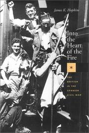 Cover of: Into the Heart of the Fire: The British in the Spanish Civil War