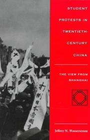 Cover of: Student Protests in Twentieth-Century China: The View from Shanghai