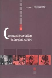 Cover of: Cinema and urban culture in Shanghai, 1922-1943