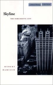 Cover of: Skyline: The Narcissistic City (Cultural Memory in the Present)