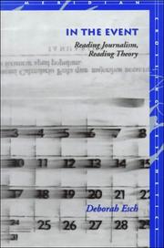 Cover of: In the event: reading journalism, reading theory