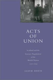 Cover of: Acts of Union: Scotland and the Literary Negotiation of the British Nation, 1707-1830