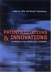 Cover of: Patents, Citations, and Innovations: A Window on the Knowledge Economy