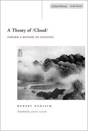 Cover of: A theory of /cloud: toward a history of painting