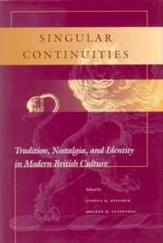 Cover of: Singular continuities: tradition, nostalgia, and identity in modern British culture