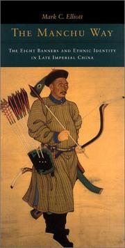 The Manchu Way by Mark C. Elliott