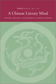 Cover of: A Chinese Literary Mind: Culture, Creativity, and Rhetoric in Wenxin diaolong