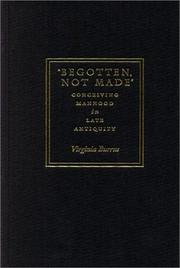 Cover of: `Begotten, Not Made': Conceiving Manhood in Late Antiquity (Figurae: Reading Medieval Culture) by Virginia Burrus