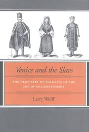 Cover of: Venice and the Slavs: the discovery of Dalmatia in the Age of Enlightenment