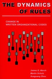 Cover of: The Dynamics of Rules by James March, Martin Schulz, Zhou Xueguang