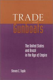 Trade and Gunboats by Steven Topik