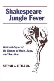 Cover of: Shakespeare Jungle Fever: National-Imperial Re-Visions of Race, Rape, and Sacrifice