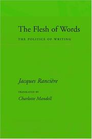 Cover of: The flesh of words: the politics of writing
