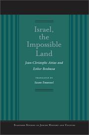 Cover of: Israel, the Impossible Land (Stanford Studies in Jewish History and C) by Jean-Christophe Attias, Esther Benbassa