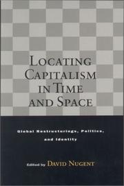 Cover of: Locating Capitalism in Time and Space: Global Restructurings, Politics, and Identity
