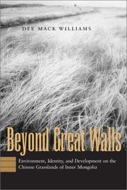 Cover of: Beyond Great Walls: Environment, Identity, and Development on the Chinese Grasslands of Inner Mongolia