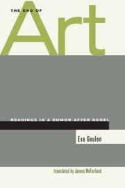 Cover of: The End of Art: Readings in a Rumor after Hegel
