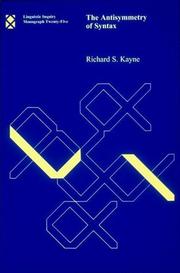 Cover of: The antisymmetry of syntax by Richard S. Kayne