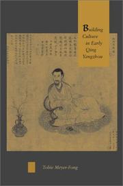 Cover of: Building culture in early Qing Yangzhou by Tobie S. Meyer-Fong