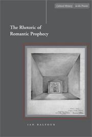 Cover of: The rhetoric of Romantic prophecy by Ian Balfour