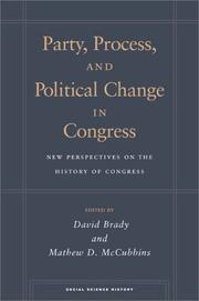 Cover of: Party, process, and political change in Congress: new perspectives on the history of Congress