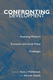 Cover of: Confronting Development: Assessing Mexico's Economic and Social Policy Challenges