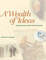 Cover of: A wealth of ideas: revelations from the Hoover Institution Archives
