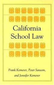 California School Law by Frank Kemerer, Peter Sansom, Jennifer Kemerer
