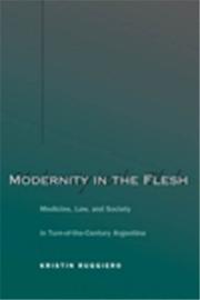 Cover of: Modernity in the Flesh | Kristin Ruggiero