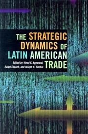 Cover of: The Strategic Dynamics of Latin American Trade