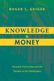 Cover of: Knowledge and Money: Research Universities and the Paradox of the Marketplace
