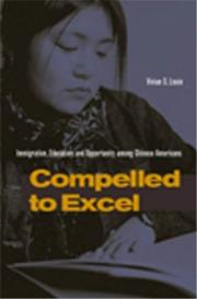 Compelled to excel by Vivian S. Louie