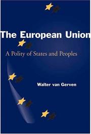 Cover of: The European Union : a polity of states and peoples by W. van Gerven