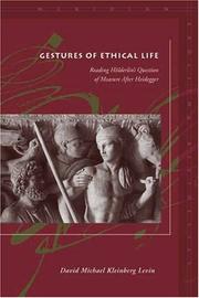 Cover of: Gestures of Ethical Life: Reading Holderlin's Question of Measure After Heidegger (Meridian: Crossing Aesthetics) by David Kleinberg-Levin