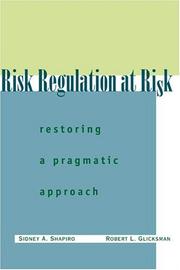 Cover of: Risk Regulation at Risk: Restoring a Pragmatic Approach