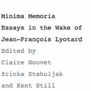 Cover of: Minima Memoria: In the Wake of Jean-FranCois Lyotard