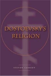 Cover of: Dostoevsky's religion by Steven Cassedy