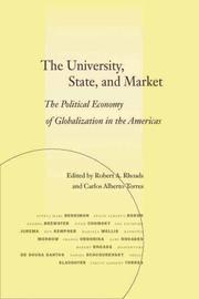 Cover of: The University, State, and Market: The Political Economy of Globalization in the Americas