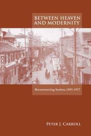 Cover of: Between heaven and modernity | Carroll, Peter J.