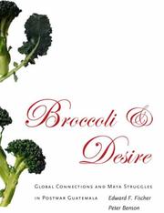 Cover of: Broccoli and Desire by Edward F. Fischer, Peter Benson