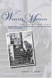 Cover of: Working Mothers and the Welfare State by Kimberly Morgan