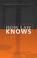 Cover of: How Law Knows (The Amherst Series in Law, Jurisprudence, and Social Thought)