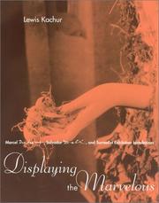 Cover of: Displaying the Marvelous: Marcel Duchamp, Salvador Dali, and Surrealist Exhibition
