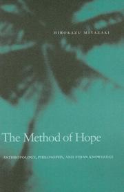 Cover of: The Method of Hope: Anthropology, Philosophy, and Fijian Knowledge